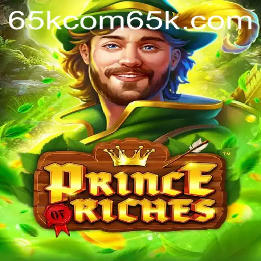 Exploring the Exciting World of PrinceOfRiches: The Latest Sensation in Gaming