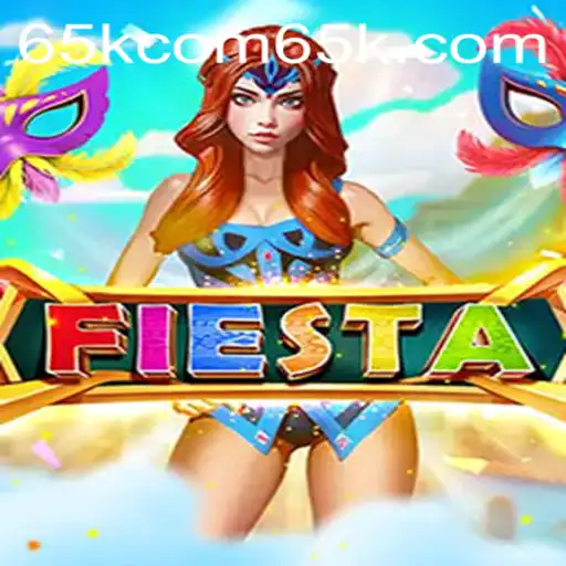 Exploring the Fascinating World of Fiesta on 65k.com
